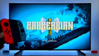 Barbearian  Nintendo Switch dock mode gameplay  4K TV [upl. by Romilda396]