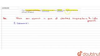 The standard enthalpy of diamond is zero at 298K and 1 atm pressure [upl. by Jaime]