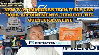 NEW WAY IMMIGRANTS IN ITALY CAN BOOK APPOINTMENTS THROUGH THE QUESTURA ONLINE [upl. by Ajile]