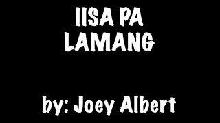 IISA PA LAMANG by  JOEY ALBERT KARAOKE🎤 [upl. by Snapp]