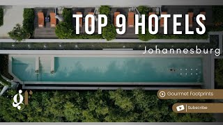 Where to Stay in Johannesburg  9 of the Best Hotels in Johannesburg South Africa [upl. by Baerman]