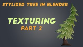 How To Make Stylized Low Poly Tree In Blender 28 Beginner Tutorial  Texturing Part 2 [upl. by Ddarb164]