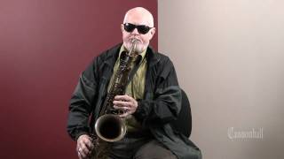 Don Menza  Lesson on Tone  Cannonball Saxophones [upl. by Halilak]