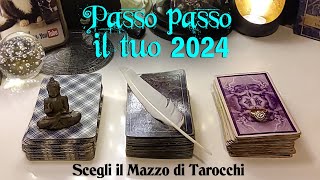 Passo passo il tuo 2024  Tarocchi interattivi cosa accadrà in amore lavoro fortuna e altro [upl. by Katleen]