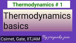 Thermodynamics basics 1st law various process amp problems for csirnet exam [upl. by Gibbie]