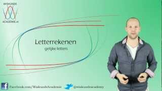 Letterrekenen  gelijke letters  WiskundeAcademie [upl. by Donaugh]