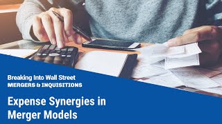 Expense Synergies in Merger Models [upl. by Anjanette]