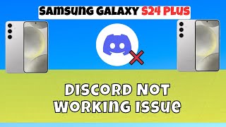 How to fix Discord Not Working Issue Samsung Galaxy S24 Plus [upl. by Amol118]