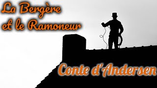 Livre audio  La Bergère et le Ramoneur conte dAndersen [upl. by Atineg]