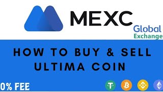 How To Buy and Sell Ultima Coin In MEXC  How to Send Ultima Coin In MEXC Global From Smart Wallet [upl. by Neenaj]