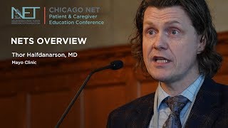 NETS OVERVIEW Thor Halfdanarson MD Mayo Clinic [upl. by Anitroc]