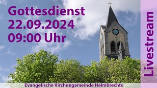 Gottesdienst für Sonntag den 22092024 0900 Uhr [upl. by Vikky]