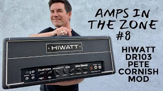 AMPS IN THE ZONE 8 HIWATT DR103 PETE CORNISH MOD [upl. by Berget]