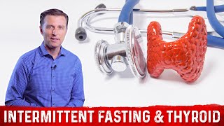 Intermittent Fasting amp Your Thyroid Health – Do Fasting for Thyroid Problems – DrBerg [upl. by Ekud]