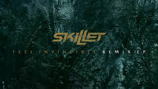 Skillet  Feel Invincible KELLR Remix Official Audio [upl. by Phelan]