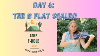 Camp Fhole Day 6 B flat [upl. by Infeld]