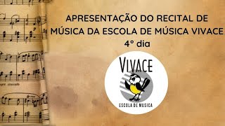 4° dia das apresentações de fim de ano da escola de música Vivace [upl. by Terry]