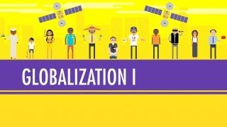 Globalization I  The Upside Crash Course World History 41 [upl. by Eimerej663]