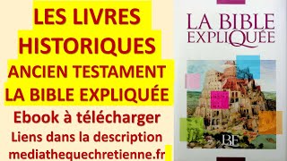 2 LES LIVRES HISTORIQUES ANCIEN TESTAMENT LA BIBLE EXPLIQUÉE p251 à 585 [upl. by Nwahsid]