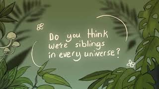 Do you think were siblings in every universe [upl. by Geraldine681]