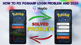 How to Fix PGsharp Login Problem in 2024PGsharp Not Working Problem [upl. by Sanbo287]