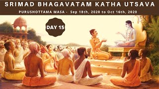 Srimad Bhagavatam Katha Utsava  Day 15  Purushottama Masa  Adhika Masa [upl. by Thorley]