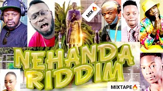 NEHANDA RIDDIM OFFICIAL MIXTAPE DEC 2021 FT SEH CALAZ JAH MASTERBLOTDARULERSHINSOMANBAZOOKER [upl. by Rehpotisrhc]