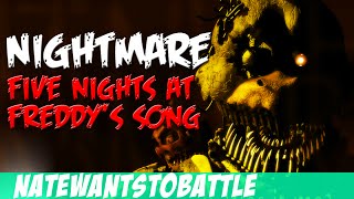 NateWantsToBattle Nightmare FNaF LYRIC VIDEO FNaF Song [upl. by Cardwell776]