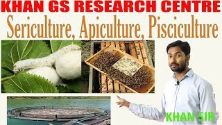 Sericulture Apiculture Pisciculture  By  Khan sir [upl. by Seidler]