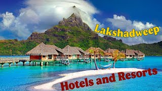 Lakshadweep Hotels and Resorts Best 10 Lakshadweep Most Beautiful visiting places 🌴 [upl. by Edmead907]