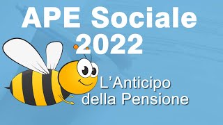 APE SOCIALE 2022 Cosè Requisiti Inps e come Funziona [upl. by Loyce]