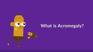 What is Acromegaly Growth Hormone [upl. by Grani]