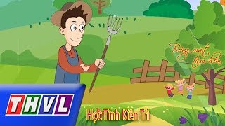 THVL  Bóng Mát Tâm Hồn Học Tính Kiên Trì [upl. by Chally]