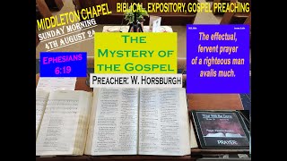 Eph 6 19 SERMON The Mystery of the Gospel [upl. by Paradies564]