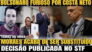 3 MORAES ACABA DE SER SUBSTITUIDO BOLSONARO JOGA REAL SOBRE COSTA NETO MARÇAL PABLO MARÇAL E CRIS [upl. by Lema]