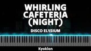 Relax at the Whirling In Rags  Disco Elysium  Whirling Cafeteria Night Piano Cover [upl. by Arihaj]