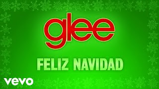 Glee Cast  Feliz Navidad Official Audio [upl. by Nimoynib533]