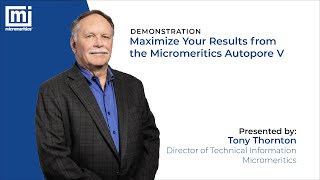 Maximize Your Results from the Micromeritics AutoPore V  Demonstration [upl. by Brennan]