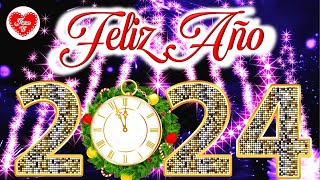 FELIZ AÑO NUEVO 2024 para familia y amigos🎁🥂L Happy New Year Adiós 2023 NOCHEVIEJA Bienvenido 2024 [upl. by Dnomzed]