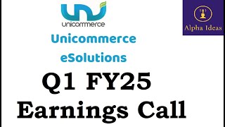 Unicommerce eSolutions Q1 FY25 Earnings Call Part1 Unicommerce eSolutions Ltd Q1 Concall [upl. by Inal]