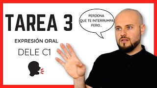 Tarea 3  Expresión Oral  DELE C1  Consejos y Estrategias [upl. by Nylaroc]