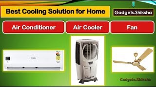 🔥Air Conditioner vs Air Cooler Vs Fan हिंदी में ► Best Cooling Solution for Home Use [upl. by Ynabe750]