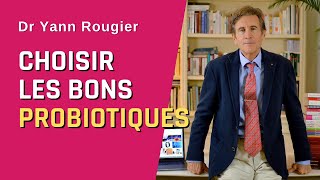 Probiotiques  Comment bien les choisir  Dr Yann Rougier [upl. by Poppy555]