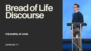 quotBread of Life Discoursequot John 63571  Jonny Ardavanis [upl. by Claus]