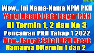 Nama KPM PKH cair Termin 1 2 3 pencairan pkh tahap 1 2022 pkh tahap 1 2022 kapan cair bantuan pkh [upl. by Mukund]