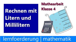 Klassenarbeit Mathe Klasse 4 ✅ Liter und Milliliter  Rechnen mit Maßeinheiten [upl. by Alig]