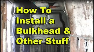 How To Install a Bulkhead amp Tidying Up The Load Area [upl. by Ydahs]