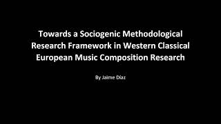 Towards a Sociogenic Methodological Research Framework by Jaime Díaz [upl. by Ydnys]