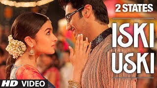 2 States Iski Uski Song OFFICIAL  Alia Bhatt Arjun Kapoor [upl. by Wilkins]