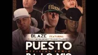 Puesto Pa Lo Mio  Blaze Ft DOZi Benny Benni y Pusho [upl. by Cerf176]